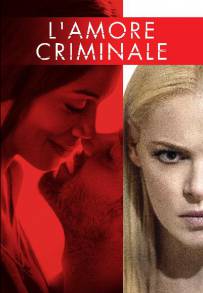 L'amore criminale (2017)