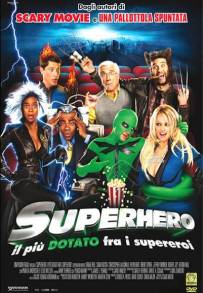 Superhero - Il più dotato fra i supereroi (2008)