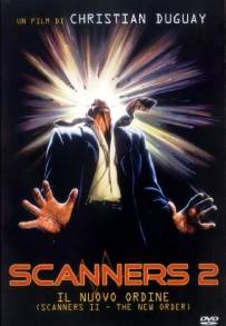 Scanners 2: Il nuovo ordine (1991)