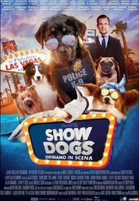 Show Dogs - Entriamo in scena (2018)