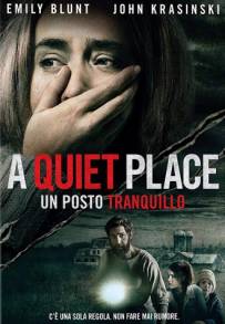 A Quiet Place - Un posto tranquillo (2018)