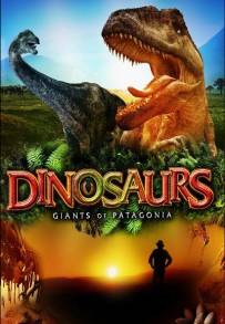 Dinosauri - I giganti della Patagonia (2007)