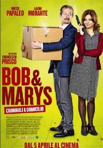 Bob &amp; Marys - Criminali a domicilio (2018)