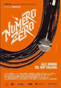 Numero Zero: Alle origini del rap italiano (2015)