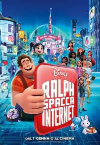 Ralph spacca internet: Ralph Spaccatutto 2 (2018)