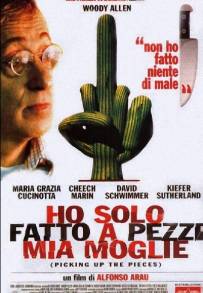 Ho solo fatto a pezzi mia moglie (2000)