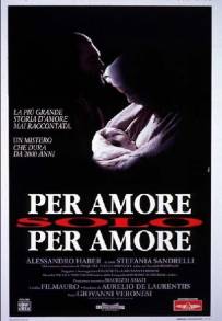 Per amore, solo per amore (1993)