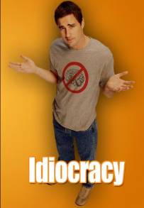 Idiocracy (2006)