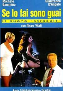 Se lo fai sono guai (2001)