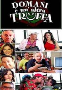 Domani è un'altra truffa (2005)