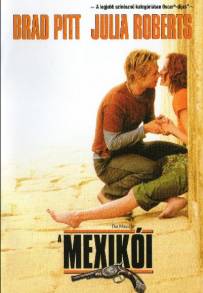 The Mexican - Amore senza la sicura (2001)