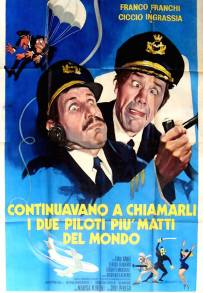 Continuavano a chiamarli i due piloti più matti del mondo (1975)