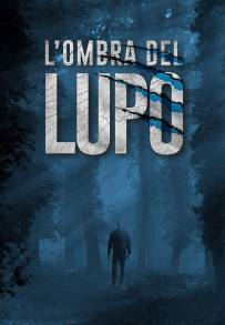 L'ombra del lupo (2018)