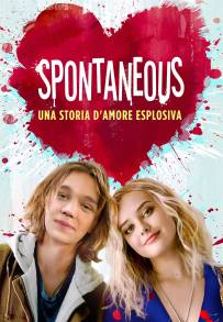 Spontaneous - Una storia d'amore esplosiva (2020)