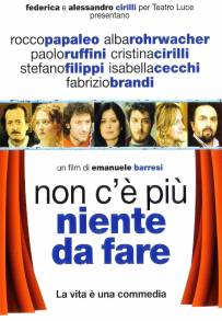 Non c'è più niente da fare (2008)