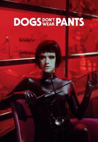 Dogs Don't Wear Pants (2019)