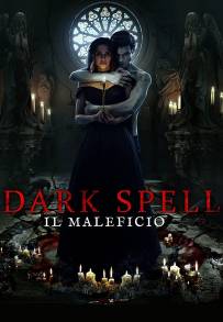 Dark Spell - Il maleficio (2021)