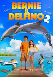 Bernie il delfino 2 (2019)