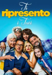 Ti ripresento i tuoi (2018)