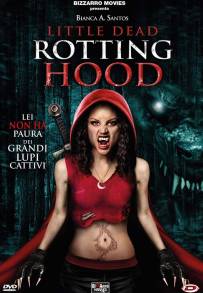 Little Dead Rotting Hood (2016)