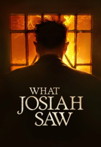 What Josiah Saw (2021)