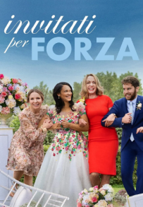 Invitati per forza (2022)