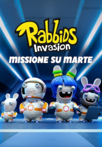 Rabbids Invasion: Missione su Marte (2021)