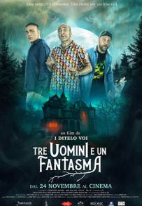 Tre uomini e un fantasma (2022)