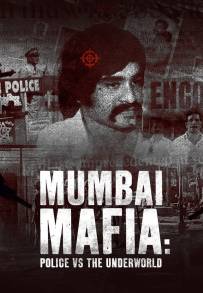 Mumbai Mafia: Lotta alla criminalita organizzata in India (2023)