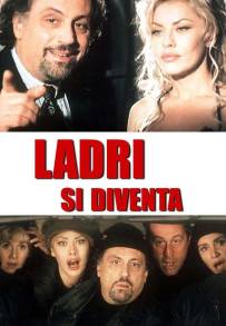 Ladri si diventa (1998)