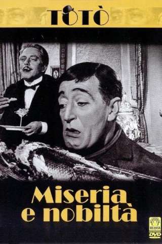 Miseria e nobiltà - Totò [HD] (1954)