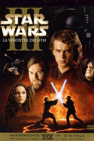 Star Wars: Episodio 3 - La vendetta dei Sith [HD] (2005)