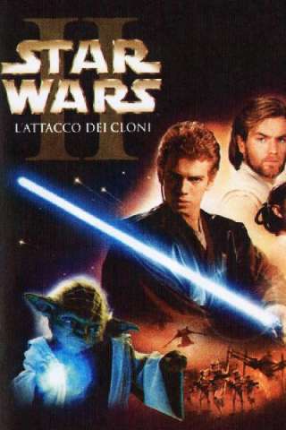 Star Wars: Episodio 2 - L'attacco Dei Cloni [HD] (2002)