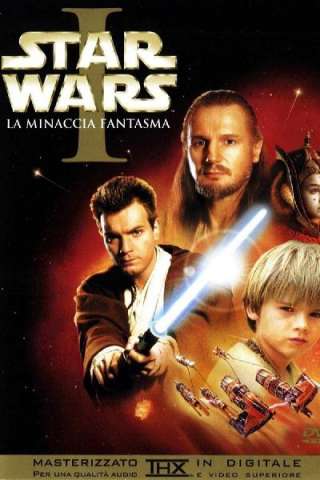 Star Wars: Episodio 1 - La Minaccia Fantasma [HD] (1999)