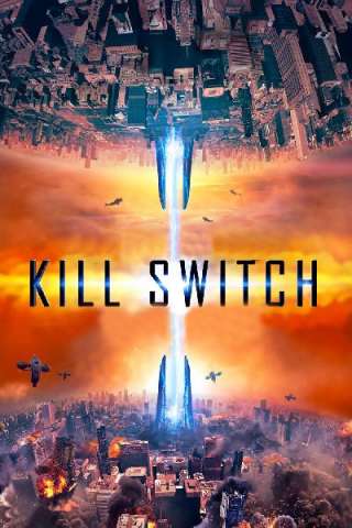 Kill Switch [HD] (2017)