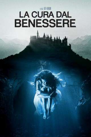 La cura dal benessere [HD] (2017)