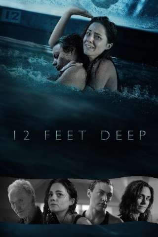 12 Feet Deep [HD] (2016)