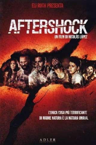 Aftershock [HD] (2012)