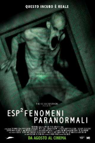 ESP2 - Fenomeni paranormali [HD] (2012)