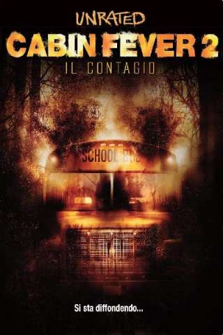 Cabin Fever 2 - Il contagio [HD] (2009)