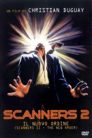 Scanners 2: Il nuovo ordine [HD] (1991)