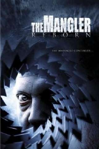 The Mangler Reborn [HD] (2005)