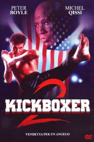Kickboxer 2 - Vendetta per un angelo [HD] (1991)