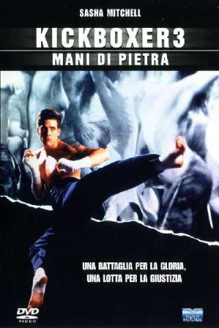 Kickboxer 3 - Mani di pietra [HD] (1992)