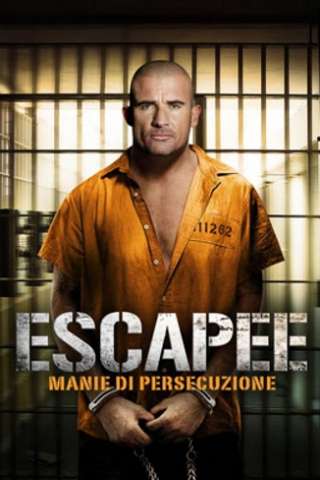 Escapee - Manie di persecuzione [HD] (2011)