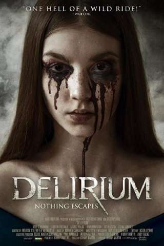 Delirium [HD] (2018)