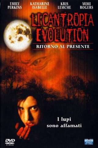 Licantropia Evolution - Ritorno al presente [HD] (2000)