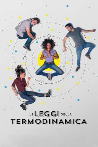 Le leggi della termodinamica [HD] (2018)