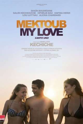 Mektoub, My Love - Canto Uno [HD] (2018)