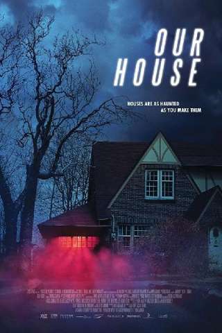 Our House [HD] (2018)